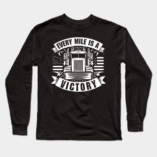 Every Mile Is A Victory Long Sleeve T-Shirt